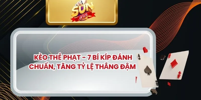 Kèo Thẻ Phạt