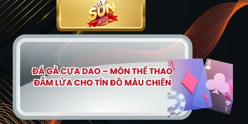 Đá Gà Cựa Dao