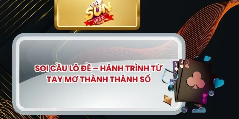 Soi Cầu Lô Đề