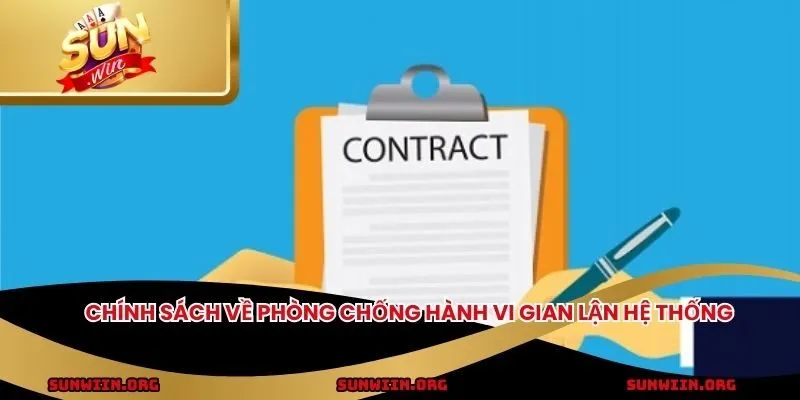 Chính sách về phòng chống hành vi gian lận hệ thống