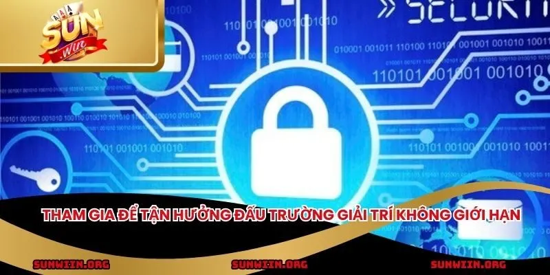 Tham gia để tận hưởng đấu trường giải trí không giới hạn