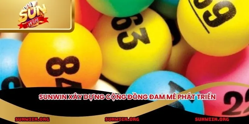 SUNWIN xây dựng cộng đồng đam mê phát triển